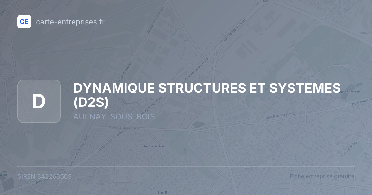 DYNAMIQUE STRUCTURES ET SYSTEMES (D2S) — 342260569 — fiche entreprise