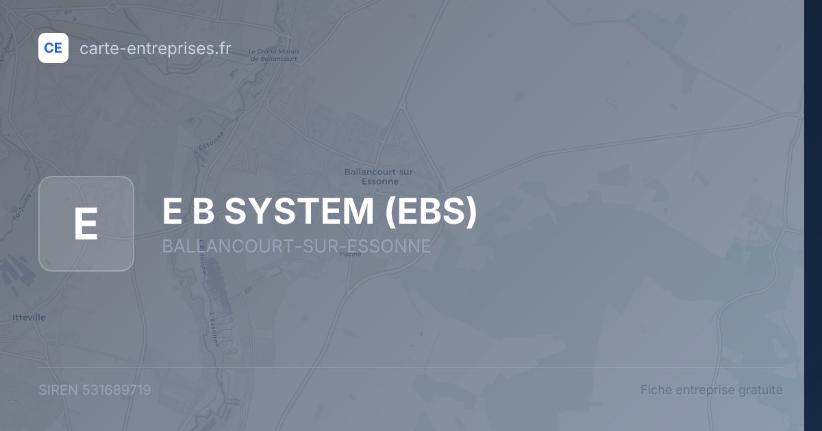 E B SYSTEM (EBS) — 531689719 — fiche entreprise