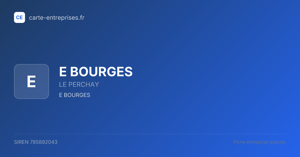 E BOURGES — 785892043 — fiche entreprise