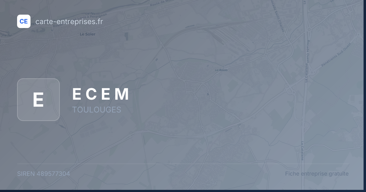 E C E M — 489577304 — fiche entreprise