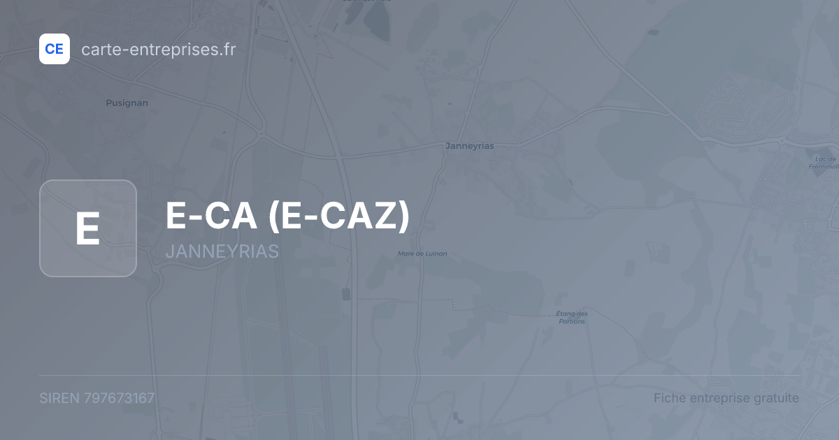E-CA (E-CAZ) — 797673167 — fiche entreprise