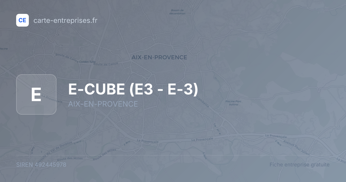 E-CUBE (E3 - E-3) — 492445978 — fiche entreprise