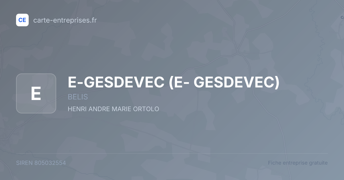 E-GESDEVEC (E- GESDEVEC) — 805032554 — fiche entreprise