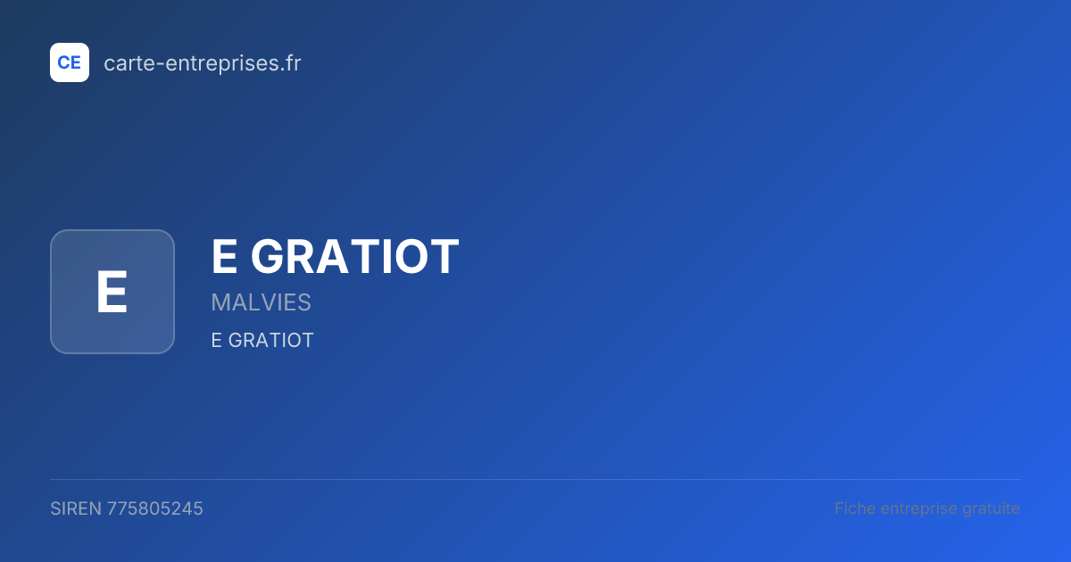 E GRATIOT — 775805245 — fiche entreprise