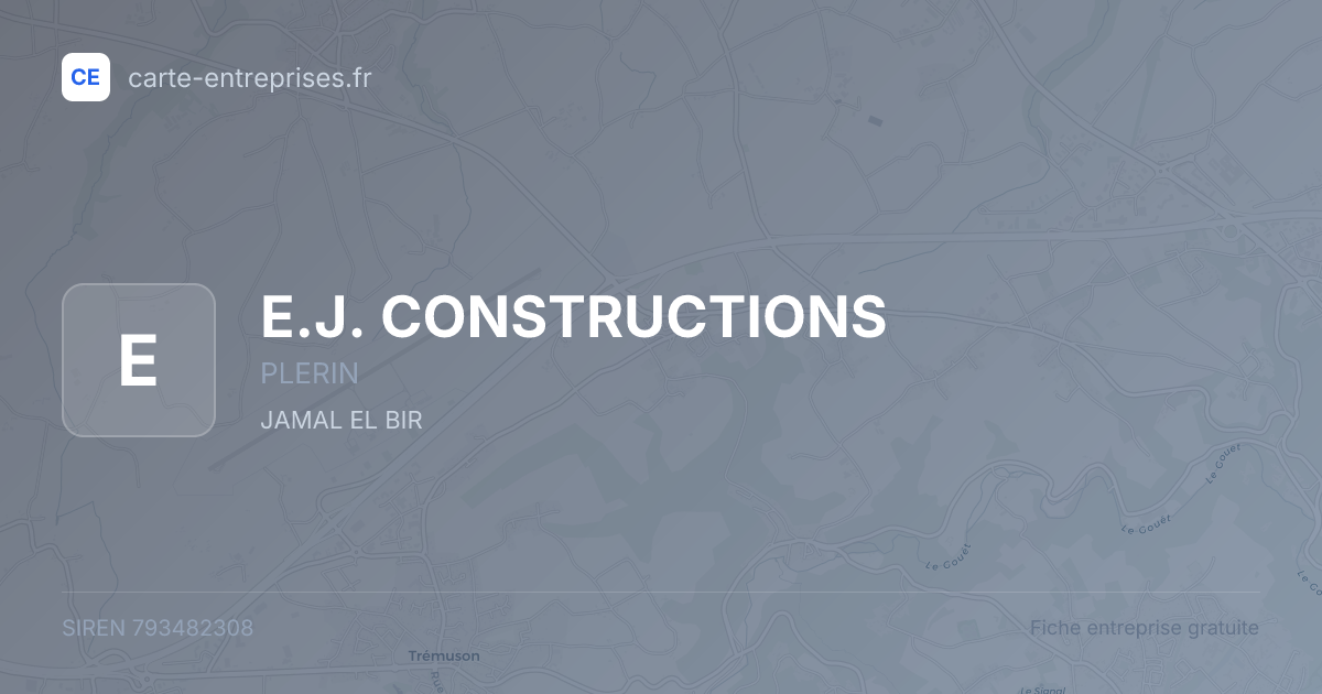 E.J. CONSTRUCTIONS — 793482308 — fiche entreprise