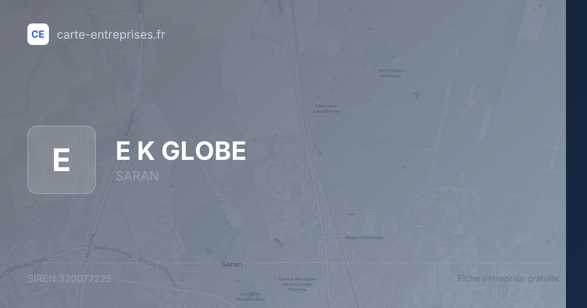 E K GLOBE — 320077225 — fiche entreprise