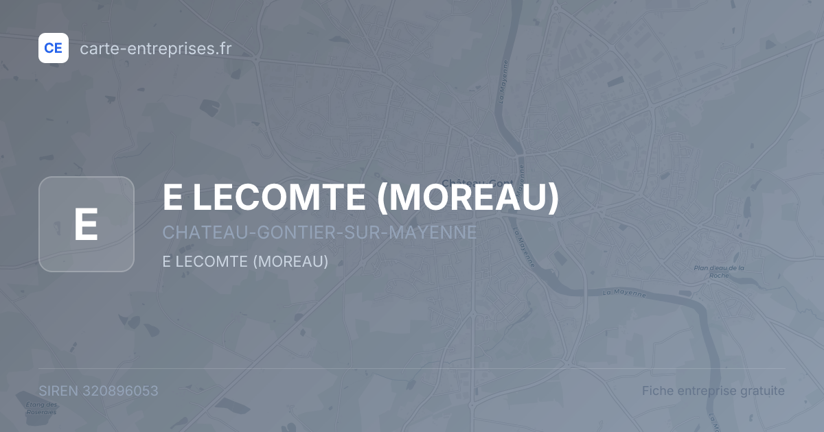 E LECOMTE (MOREAU) — 320896053 — fiche entreprise