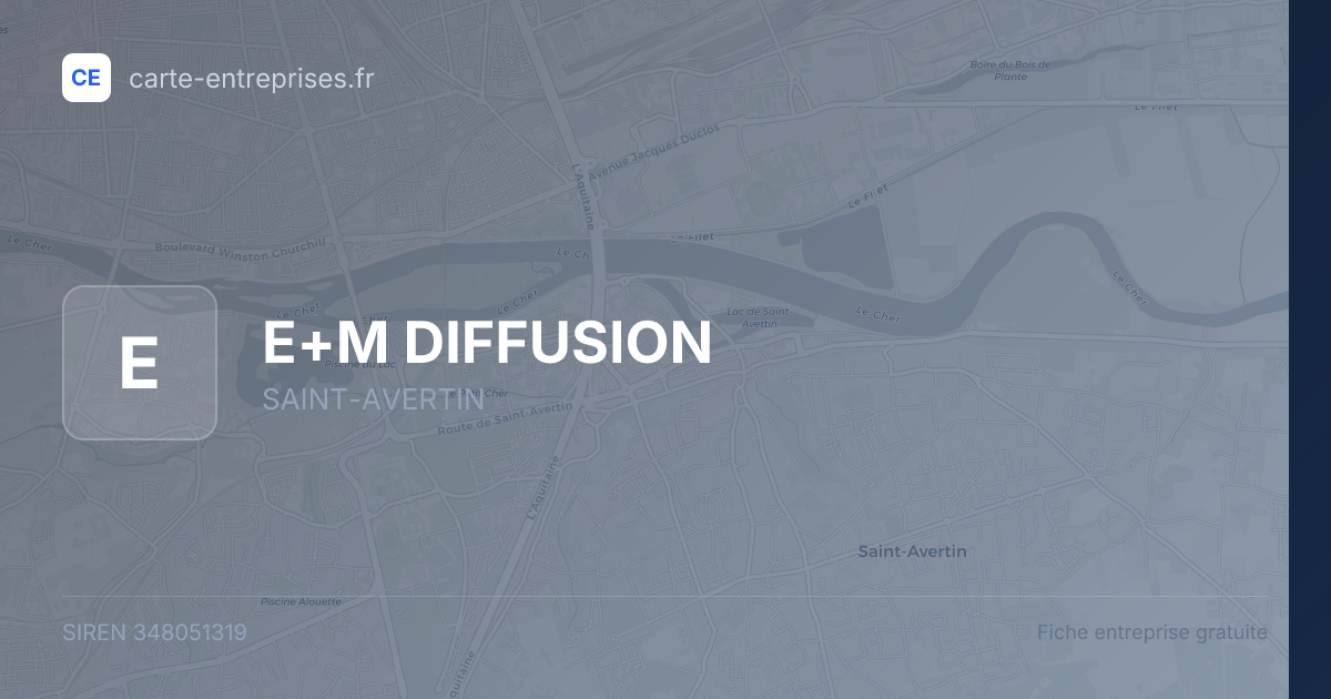 E+M DIFFUSION — 348051319 — fiche entreprise