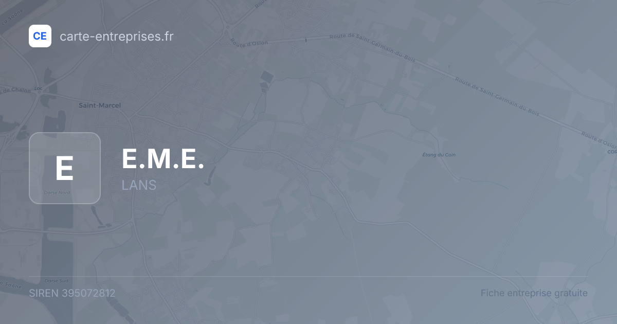 E.M.E. — 395072812 — fiche entreprise