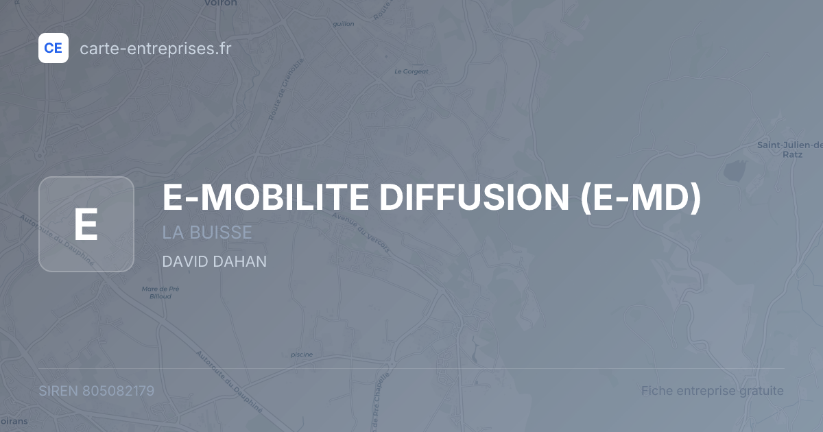 E-MOBILITE DIFFUSION (E-MD) — 805082179 — fiche entreprise