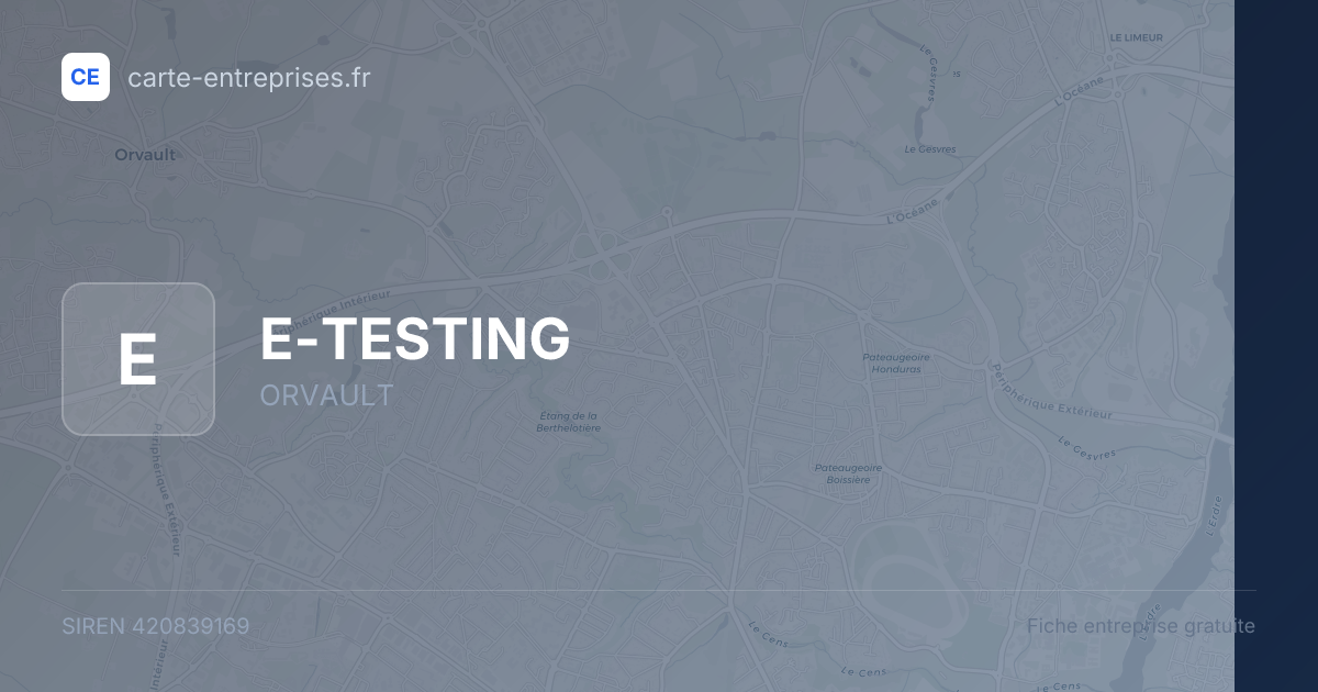 E-TESTING — 420839169 — fiche entreprise