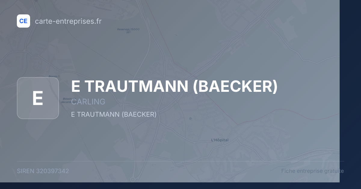 E TRAUTMANN (BAECKER) — 320397342 — fiche entreprise
