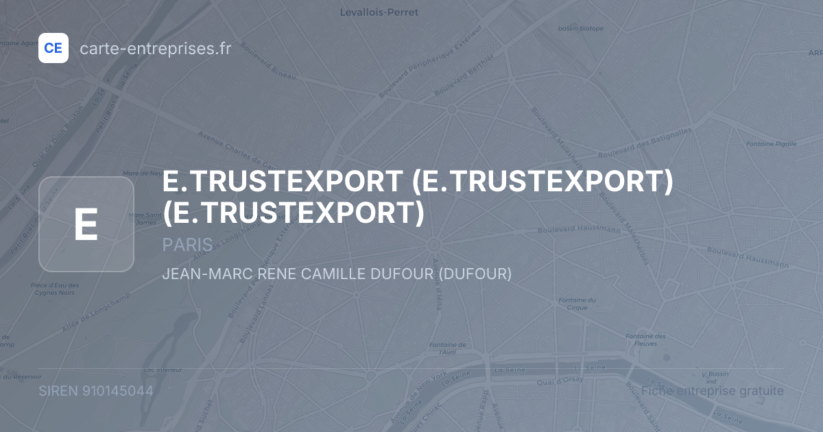 E.TRUSTEXPORT (E.TRUSTEXPORT) (E.TRUSTEXPORT) — 910145044 — fiche entreprise