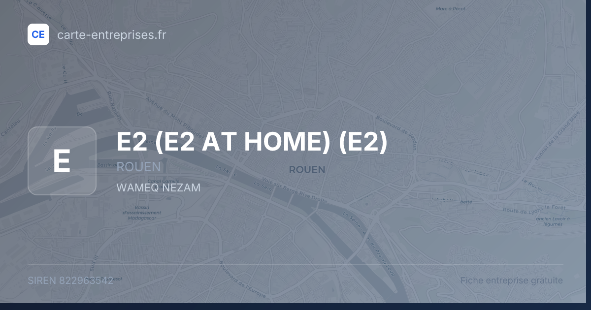 E2 (E2 AT HOME) (E2) — 822963542 — fiche entreprise
