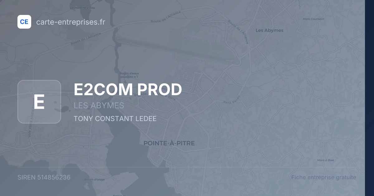 E2COM PROD — 514856236 — fiche entreprise