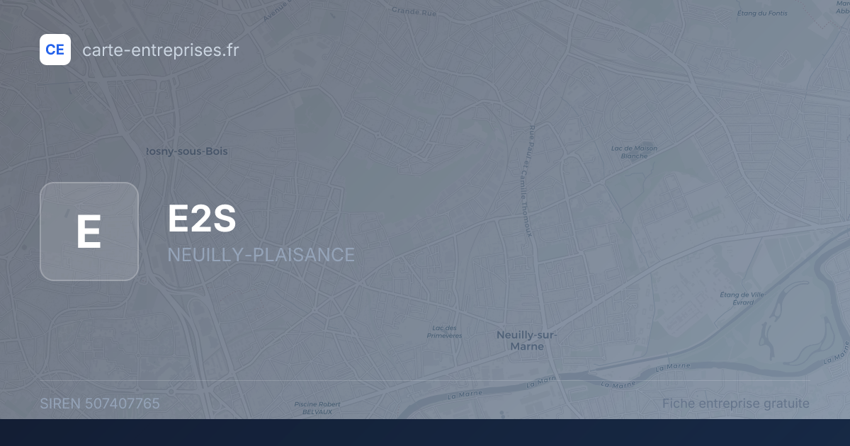 E2S — 507407765 — fiche entreprise