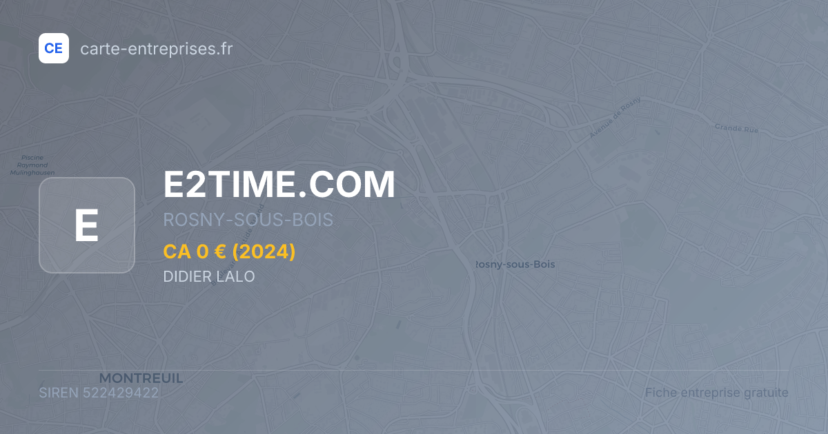 E2TIME.COM — 522429422 — fiche entreprise