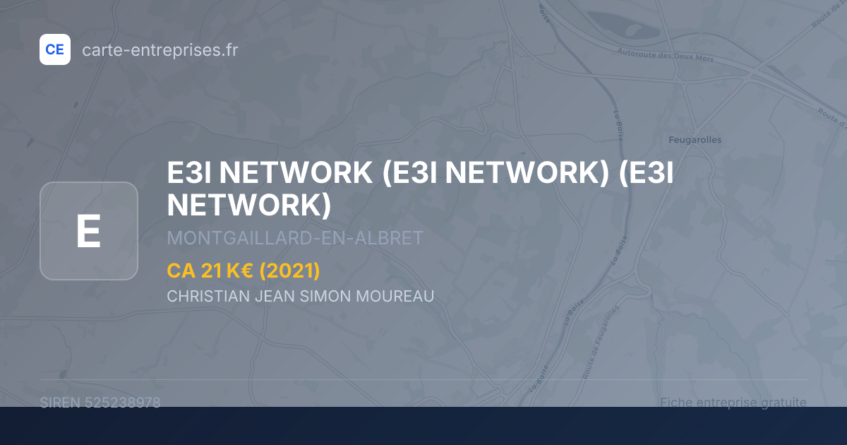 E3I NETWORK (E3I NETWORK) (E3I NETWORK) — 525238978 — fiche entreprise