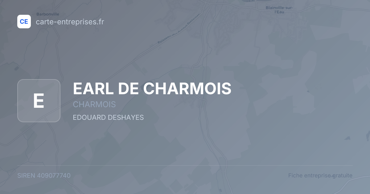 EARL DE CHARMOIS — 409077740 — fiche entreprise