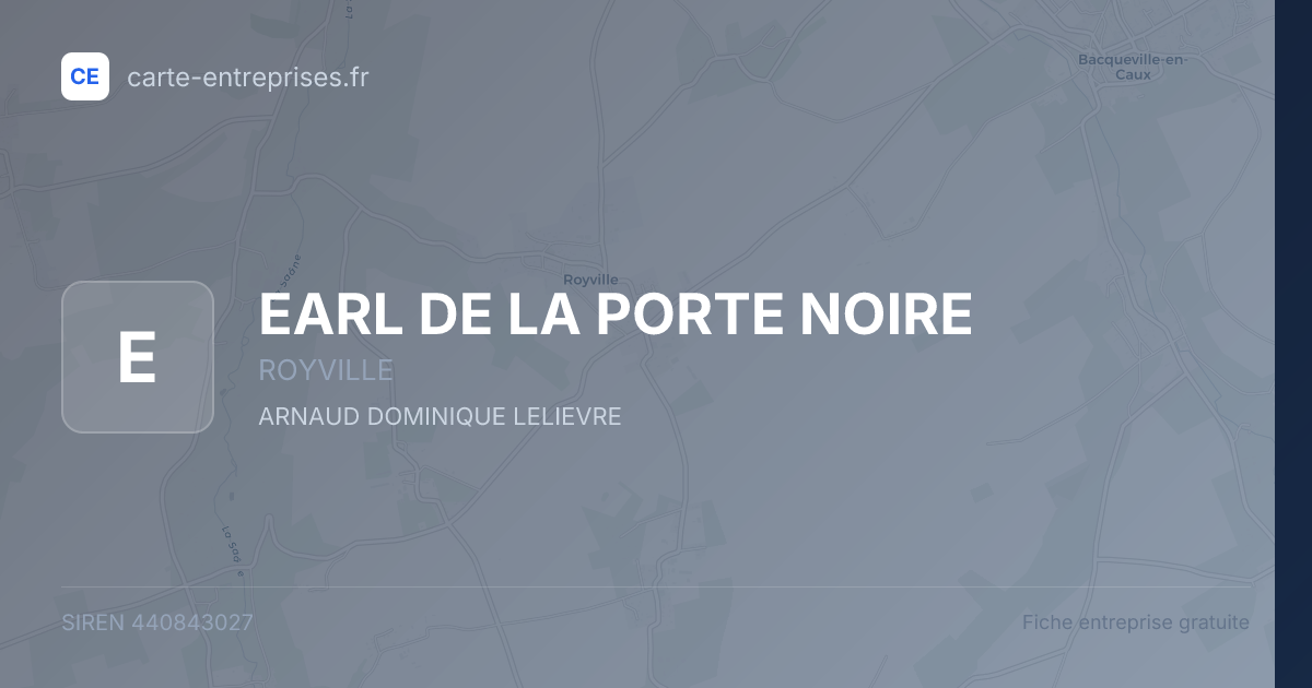 EARL DE LA PORTE NOIRE — 440843027 — fiche entreprise
