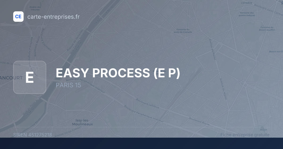 EASY PROCESS (E P) — 451275218 — fiche entreprise