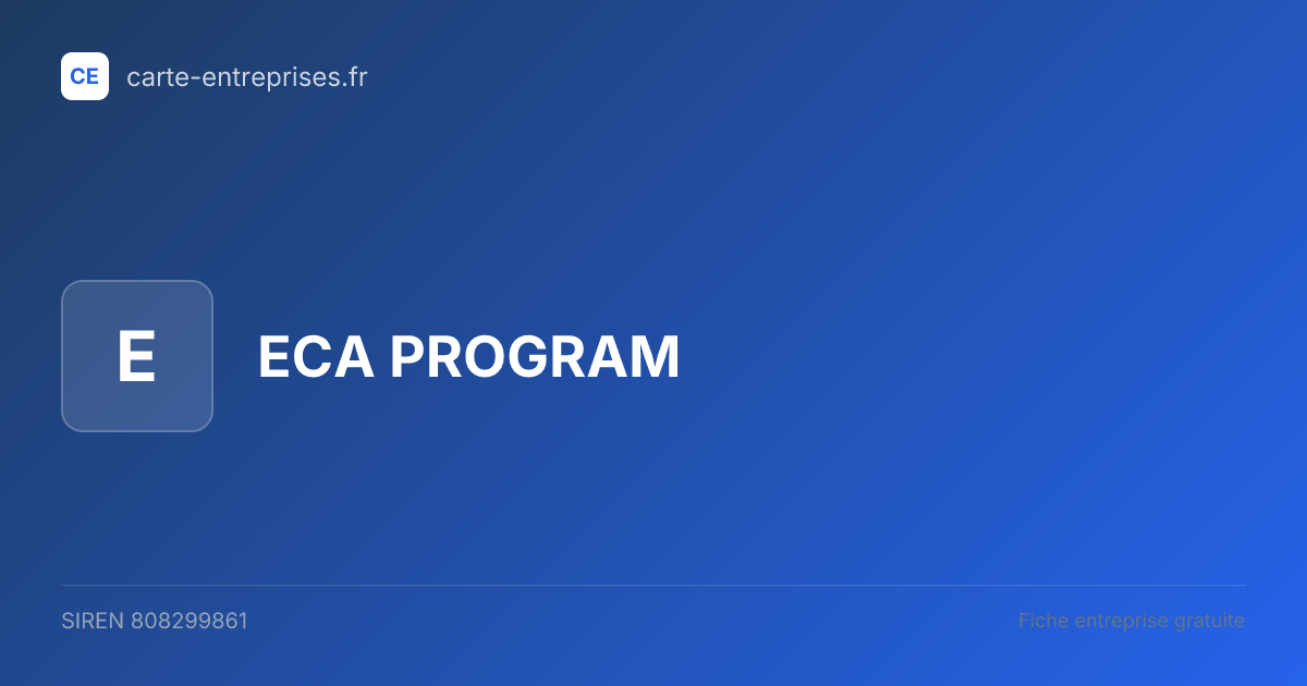 ECA PROGRAM — 808299861 — fiche entreprise