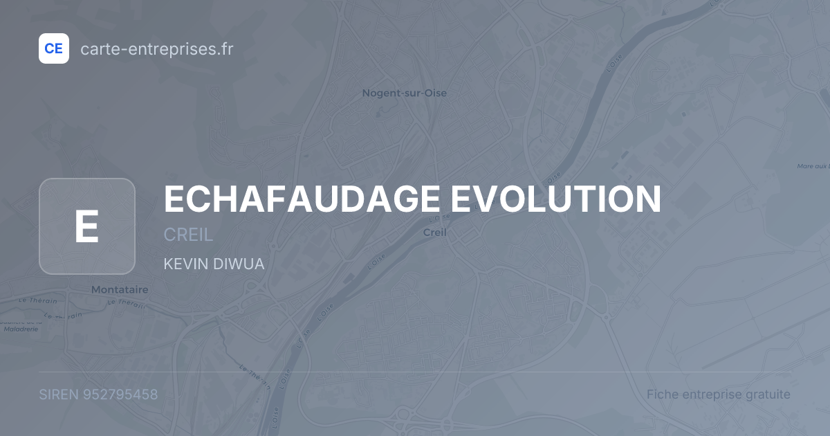 ECHAFAUDAGE EVOLUTION — 952795458 — fiche entreprise