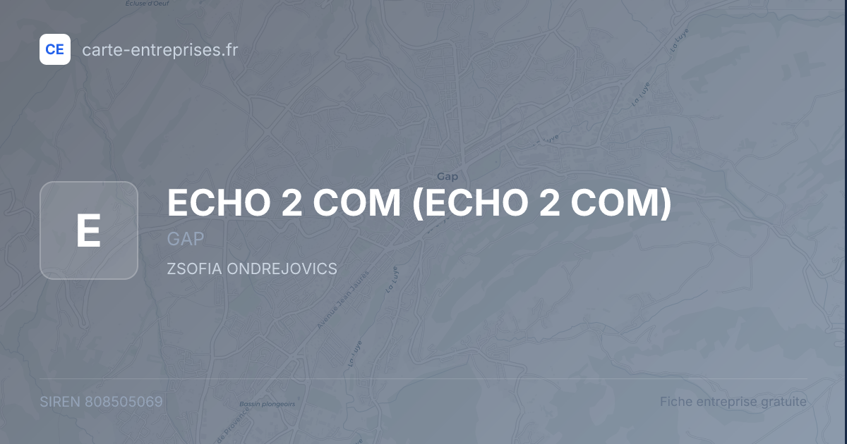 ECHO 2 COM — 808505069 — fiche entreprise