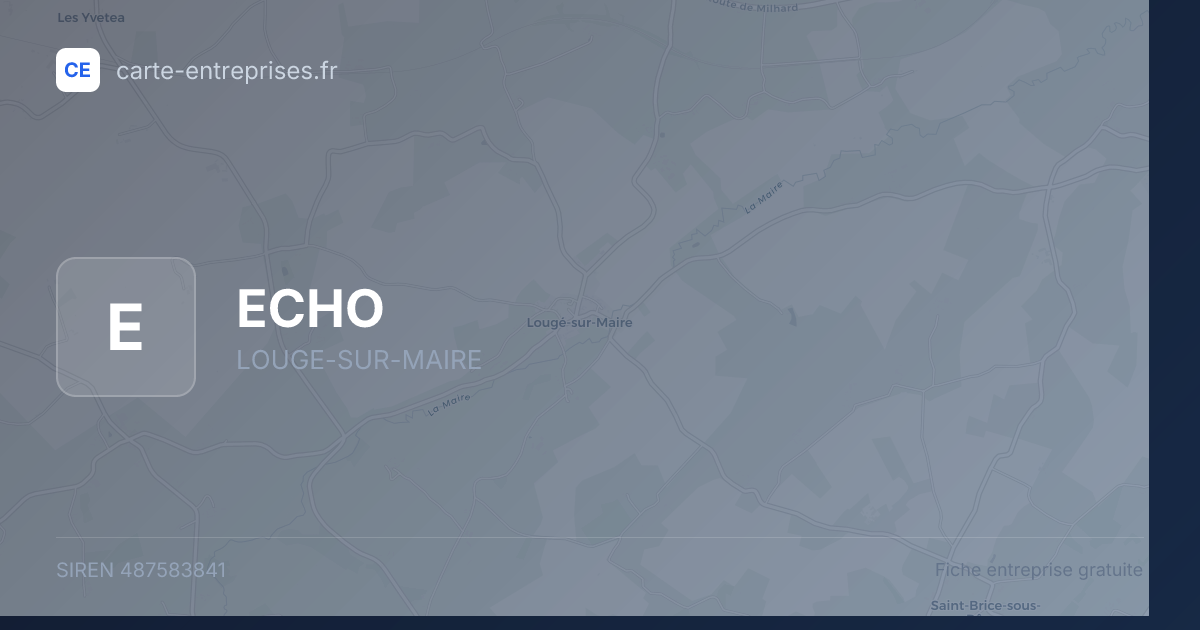 ECHO — 487583841 — fiche entreprise