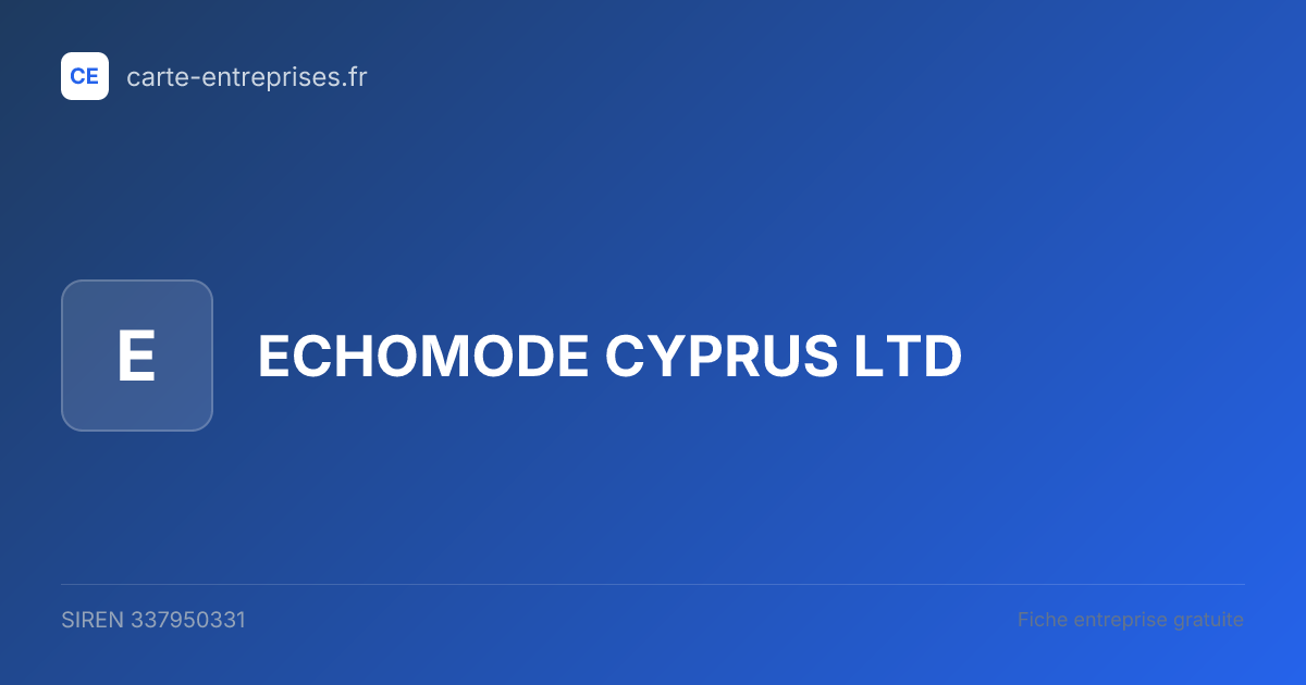 ECHOMODE CYPRUS LTD — 337950331 — fiche entreprise