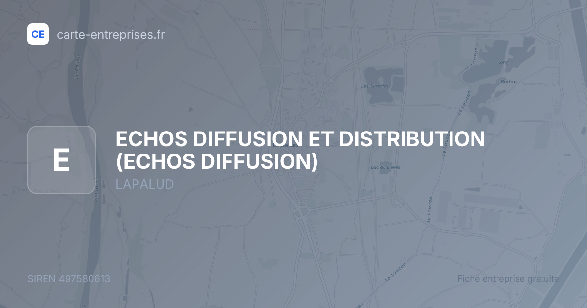 ECHOS DIFFUSION ET DISTRIBUTION (ECHOS DIFFUSION) — 497580613 — fiche entreprise
