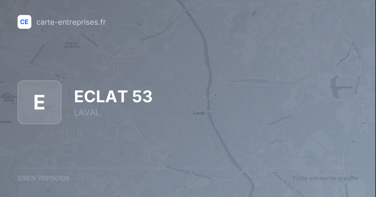 ECLAT 53 — 789150109 — fiche entreprise