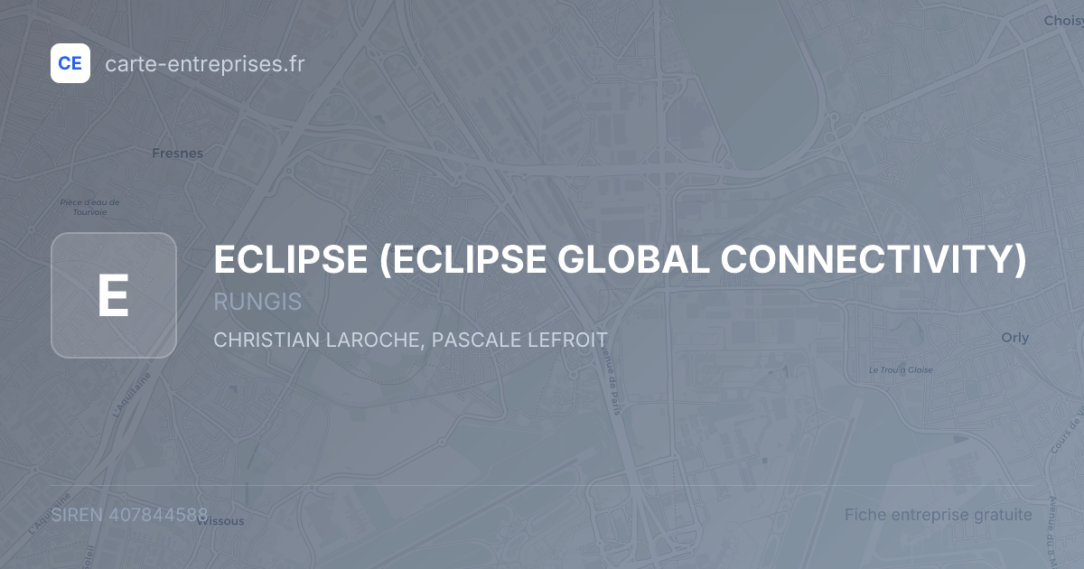 ECLIPSE (ECLIPSE GLOBAL CONNECTIVITY) — 407844588 — fiche entreprise