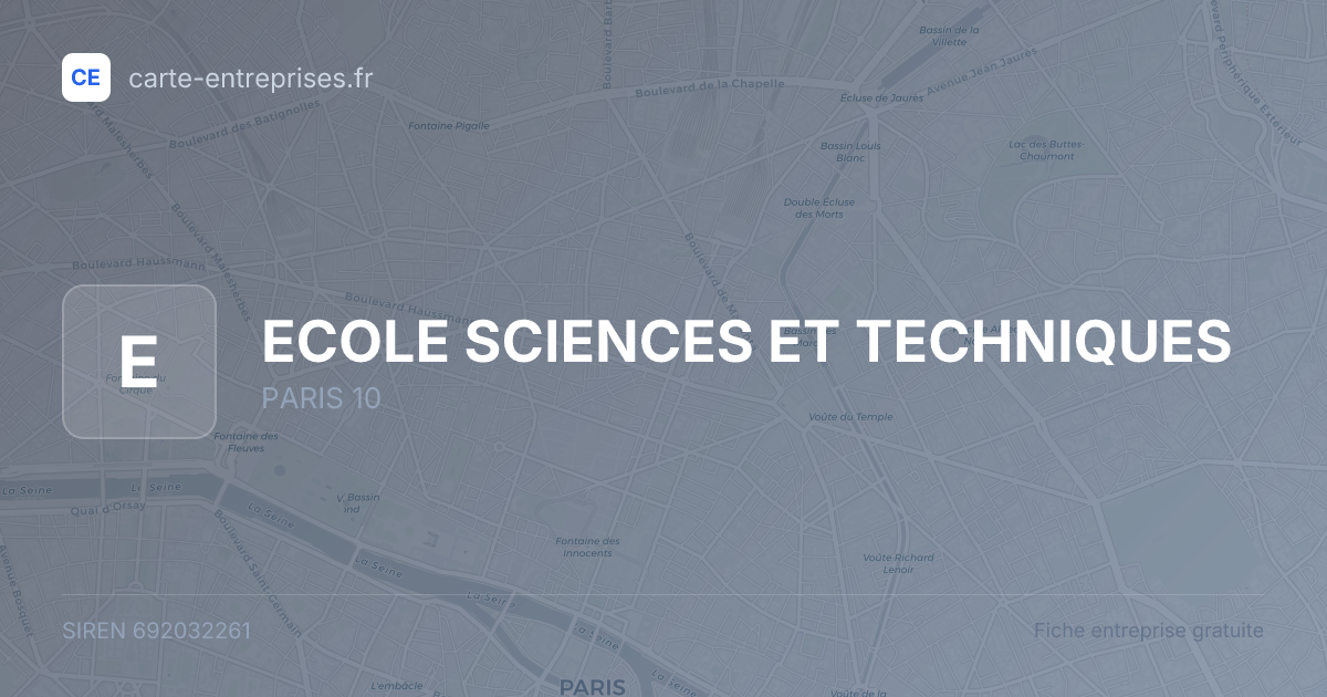 ECOLE SCIENCES ET TECHNIQUES — 692032261 — fiche entreprise