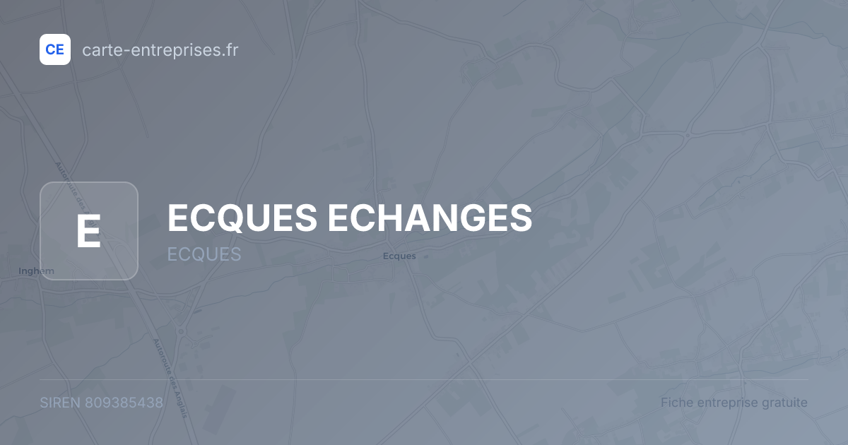 ECQUES ECHANGES — 809385438 — fiche entreprise