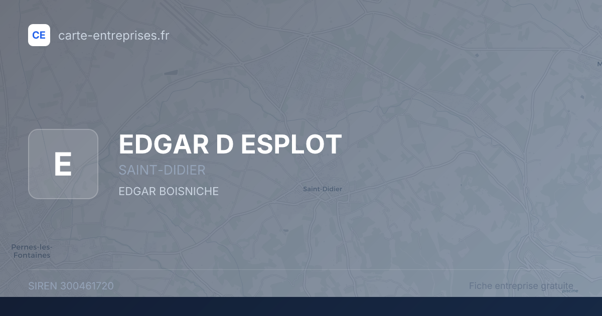 EDGAR D ESPLOT — 300461720 — fiche entreprise