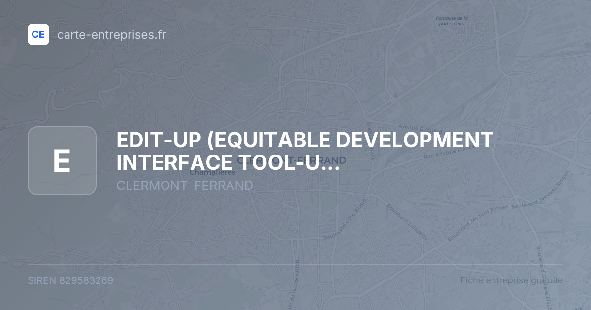 EDIT-UP (EQUITABLE DEVELOPMENT INTERFACE TOOL-UNIVERSAL PRAXIS) — 829583269 — fiche entreprise
