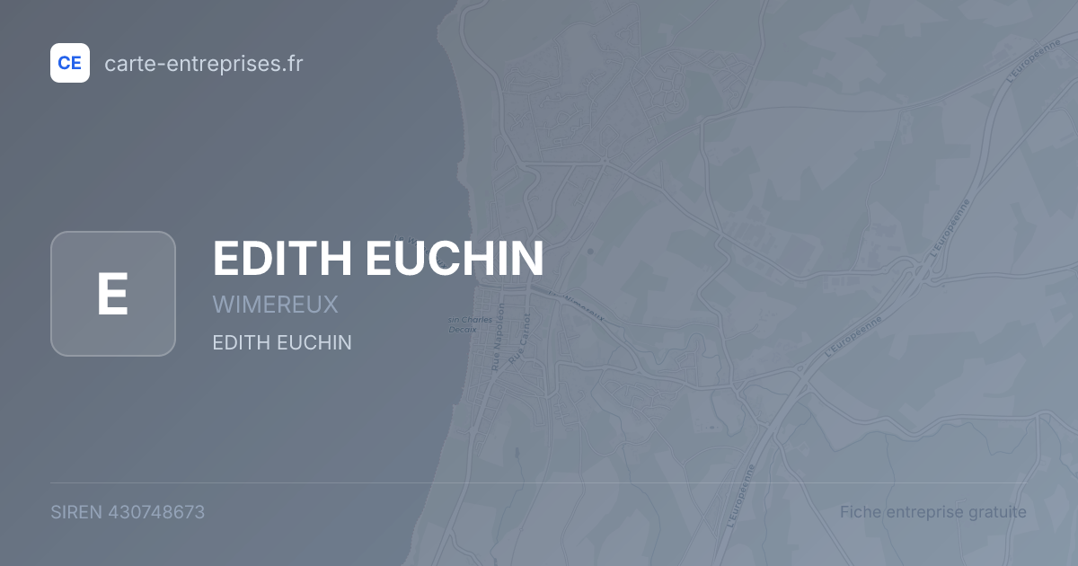 EDITH EUCHIN — 430748673 — fiche entreprise