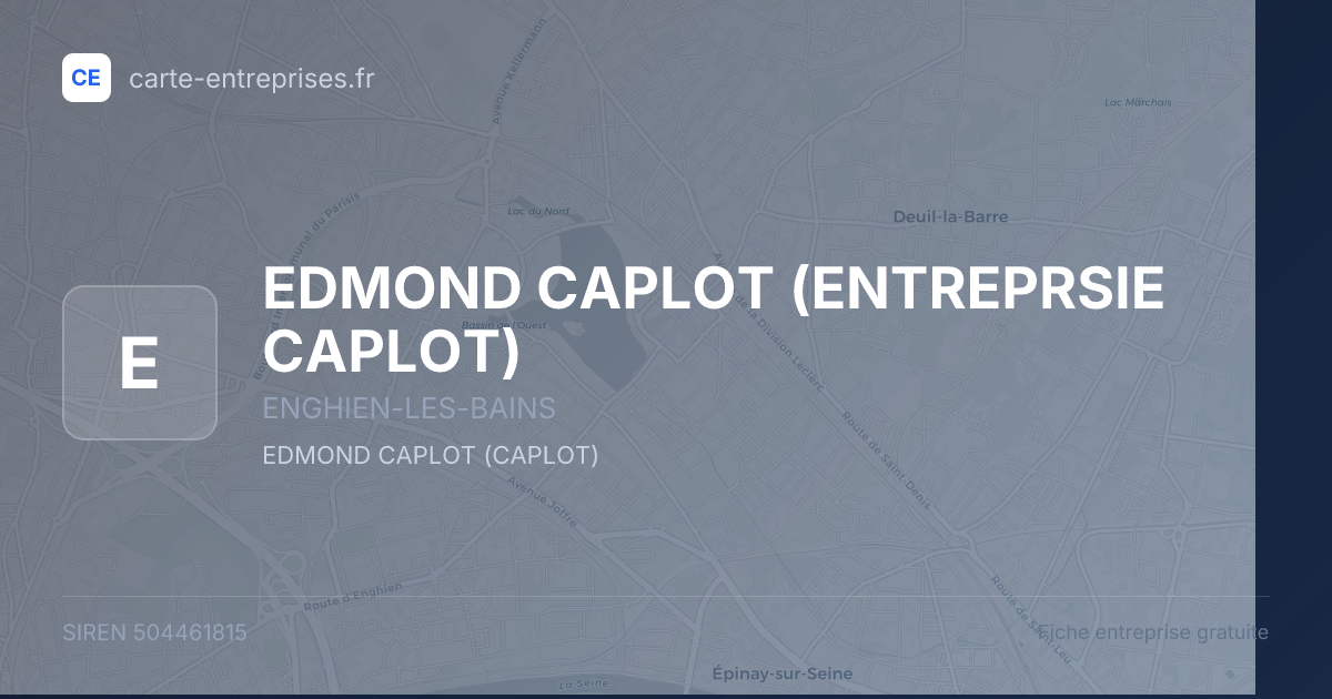 EDMOND CAPLOT (ENTREPRSIE CAPLOT) — 504461815 — fiche entreprise