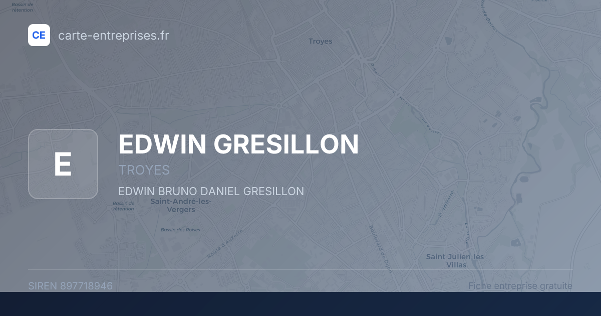 EDWIN GRESILLON — 897718946 — fiche entreprise