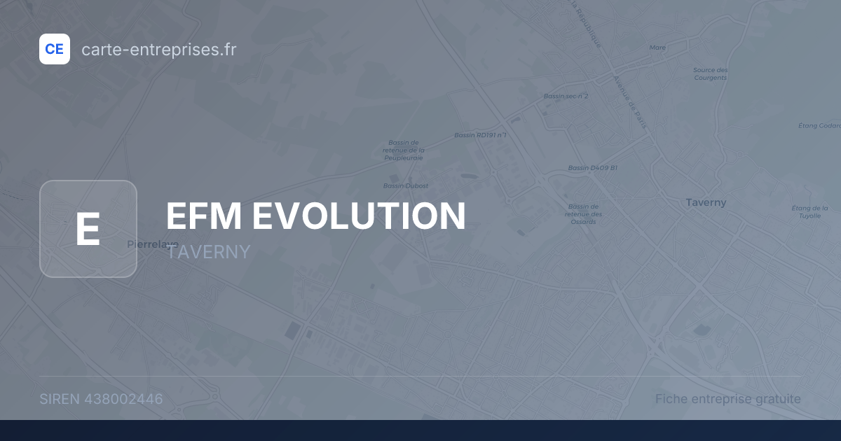 EFM EVOLUTION — 438002446 — fiche entreprise