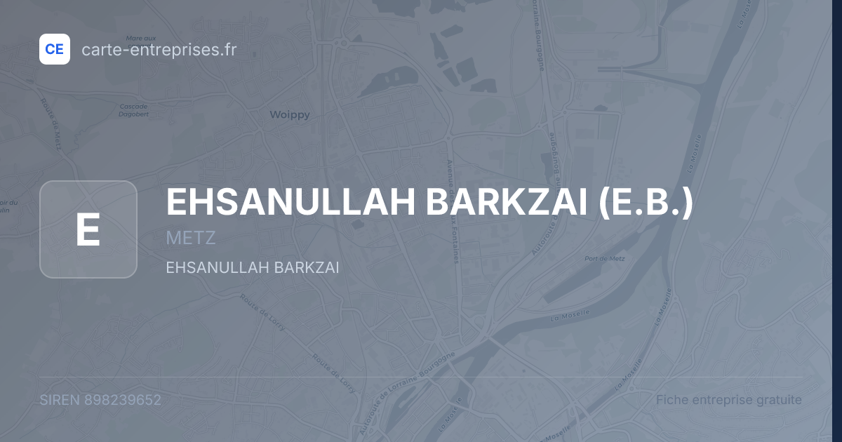 EHSANULLAH BARKZAI (E.B.) — 898239652 — fiche entreprise