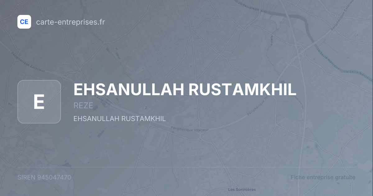 EHSANULLAH RUSTAMKHIL — 945047470 — fiche entreprise