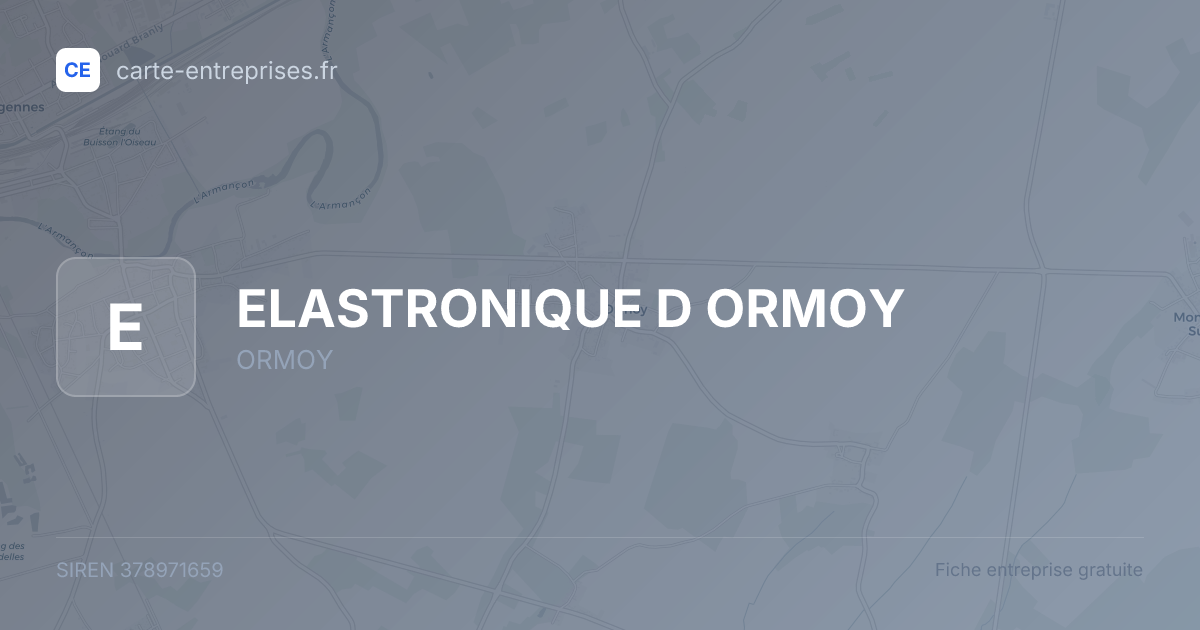 ELASTRONIQUE D ORMOY — 378971659 — fiche entreprise