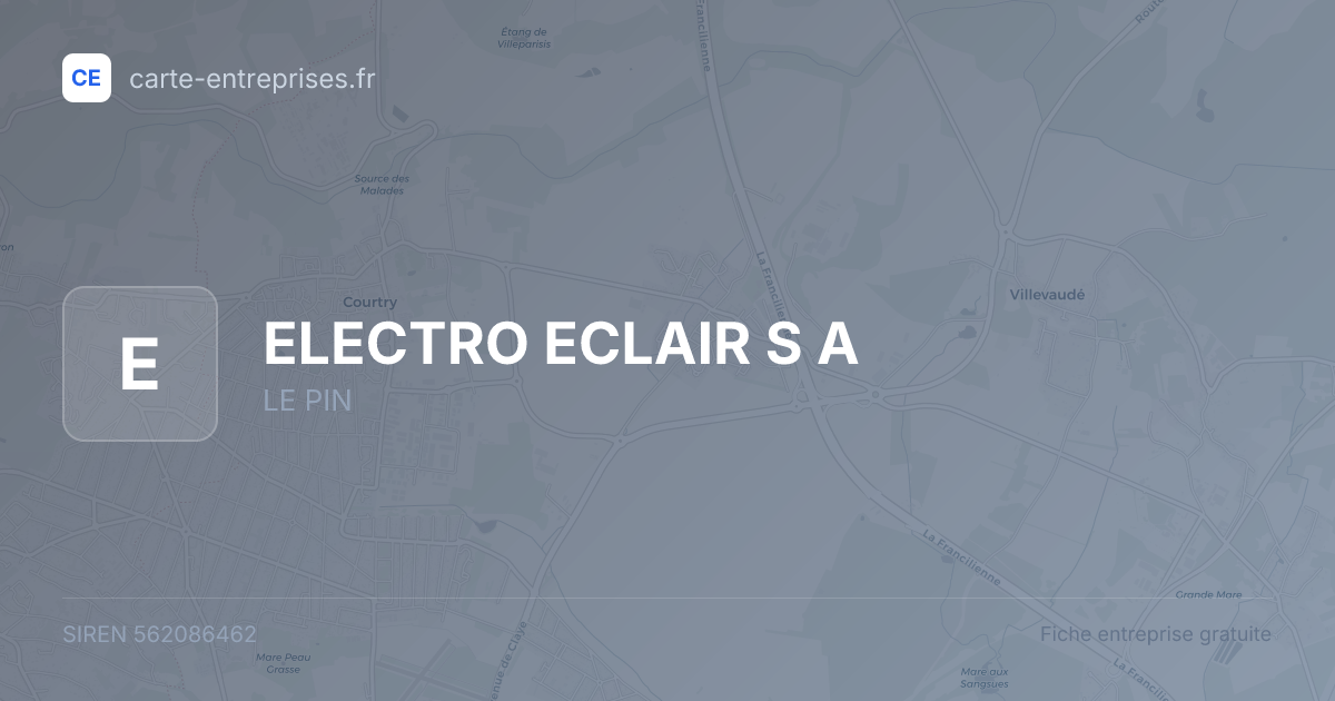 ELECTRO ECLAIR S A — 562086462 — fiche entreprise