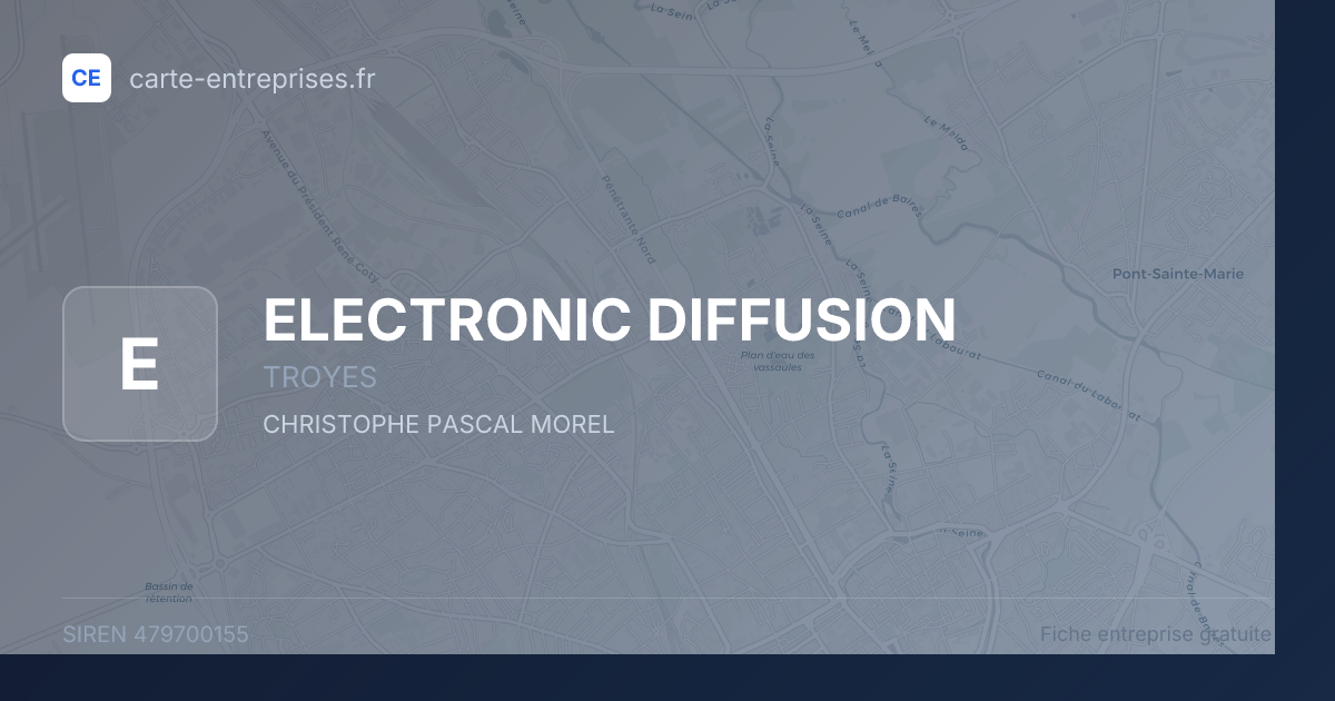 ELECTRONIC DIFFUSION — 479700155 — fiche entreprise