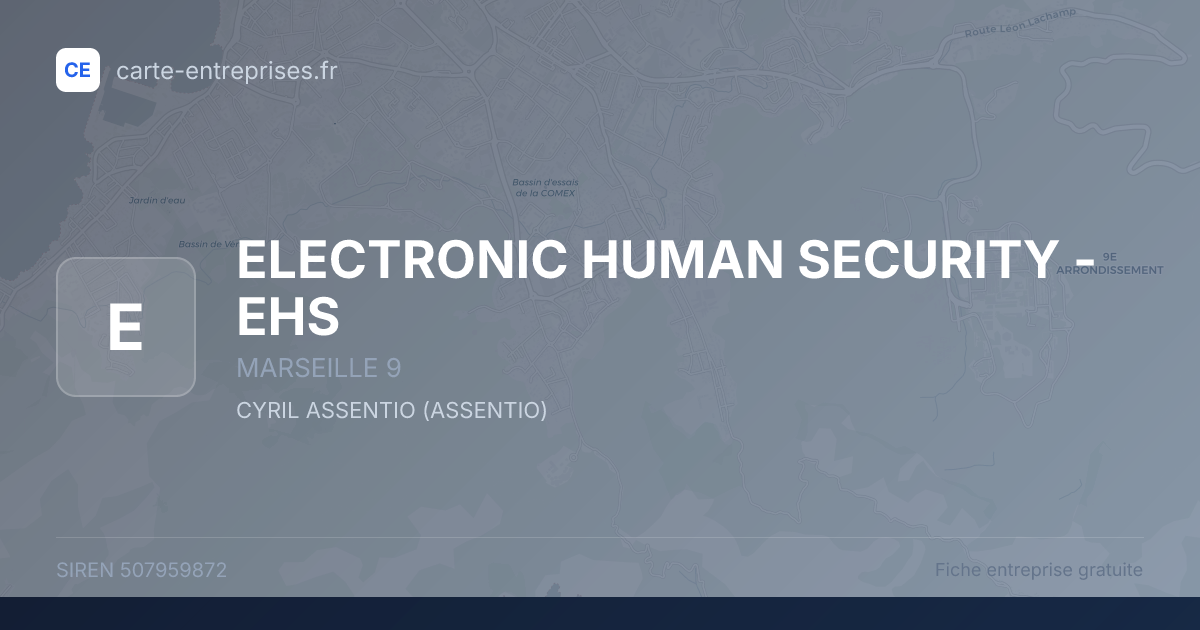 ELECTRONIC HUMAN SECURITY - EHS — 507959872 — fiche entreprise