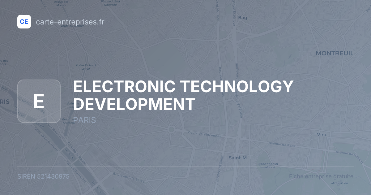 ELECTRONIC TECHNOLOGY DEVELOPMENT — 521430975 — fiche entreprise