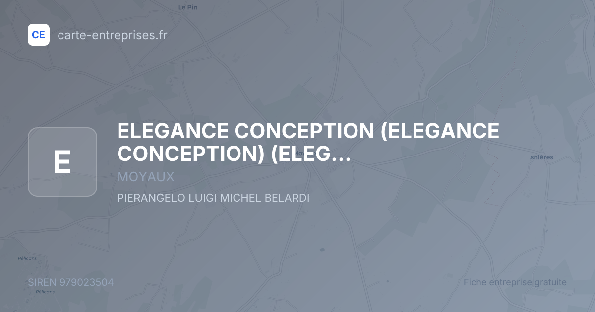 ELEGANCE CONCEPTION (ELEGANCE CONCEPTION) (ELEGANCE CONCEPTION) — 979023504 — fiche entreprise