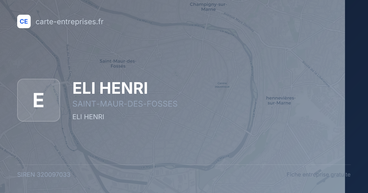 ELI HENRI — 320097033 — fiche entreprise